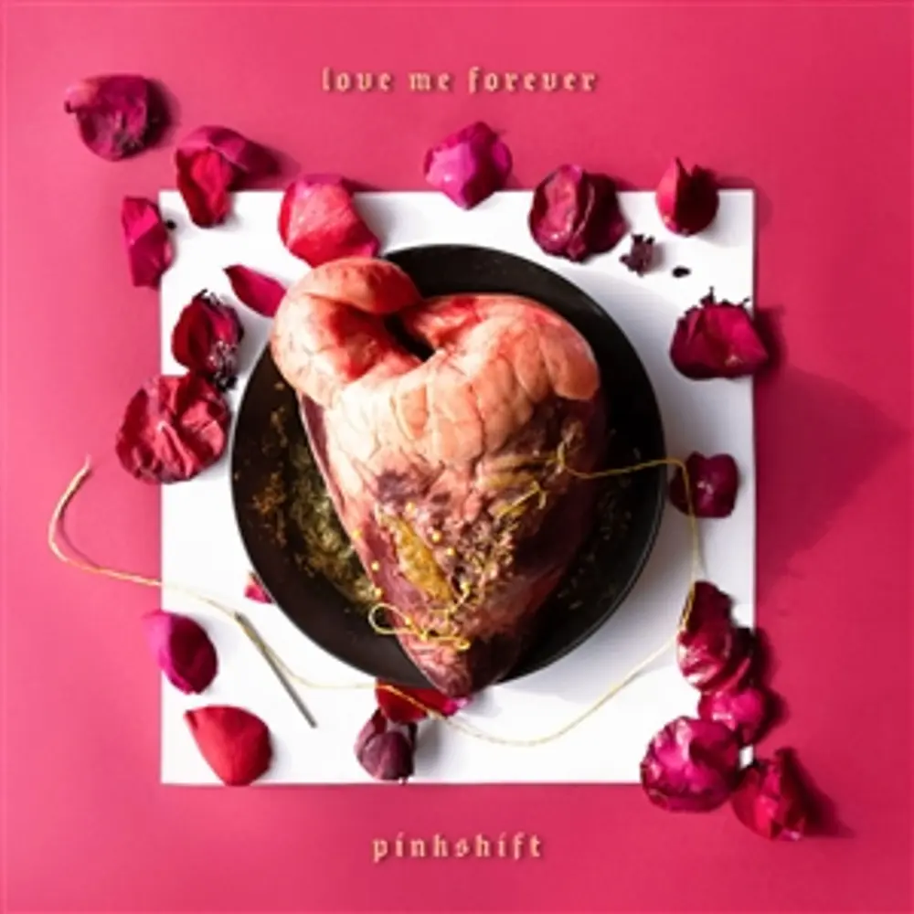 Pinkshift – LOVE ME FOREVER (Vinyl)