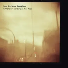 Catherine Graindorge – LONG DISTANCE OPERATORS (Vinyl)