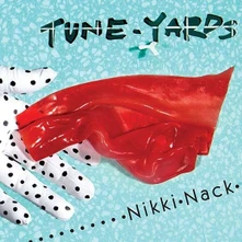 TUNE YARDS, CD YARDS - NIKKI NACK
