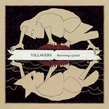 Villagers, CD BECOMING A JACKAL