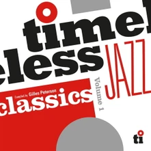 Various Artists, CD TIMELESS JAZZ CLASSICS COMPILED BY GILLES PETERSON