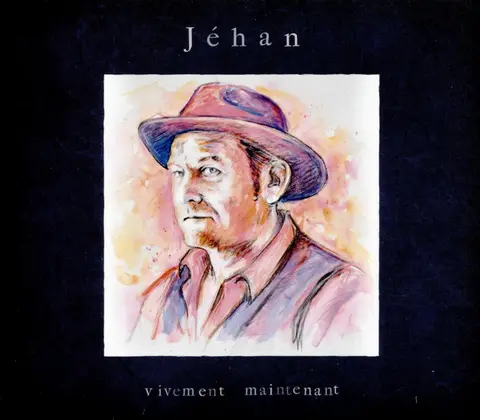 JEHAN - VIVEMENT MAINTENANT