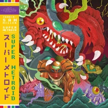 Jammin' Sam Miller, Vinyl SUPER METROID