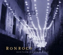 Gustavo Santaolalla, Vinyl RONROCO