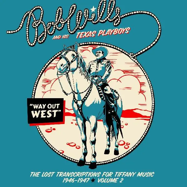 Way Out West: The Lost Transcriptions for Tiffany Music 1946-1947