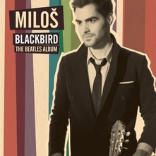 Miloš Karadaglić, CD BLACKBIRD-THE BEATLES ALB.