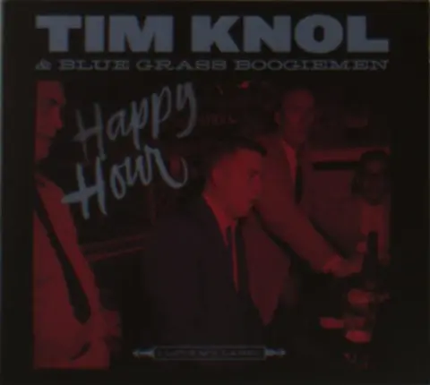 Tim Knol & Blue Grass Boogiemen – CD HAPPY HOUR