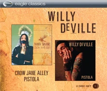 Willy DeVille, CD CROW JANE ALLEY/PISTOLA