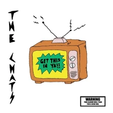 The Chats, Vinyl GET THIS IN YA!!