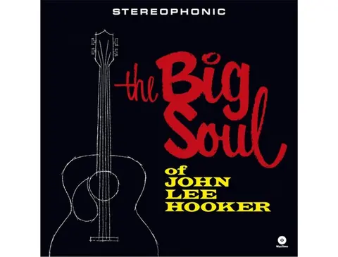 THE BIG SOUL OF JOHN LEE HOOKER