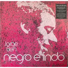 Jorge Ben, Vinyl NEGRO E LINDO