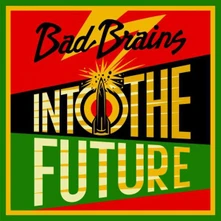 Bad Brains, Vinyl INTO THE FUTURE