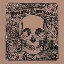 Vinyl THE BUILDERS AND THE BUTCHERS