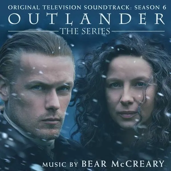 McCreary, Bear - Outlander: Season 6 (Original Television Soundtrack)