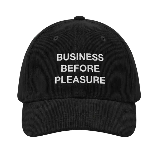 Business Before Pleasure