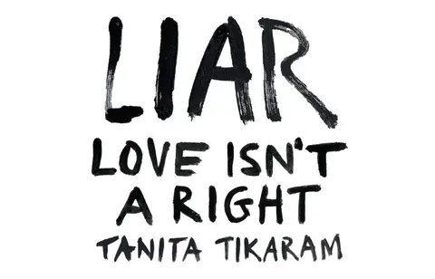 LIAR (LOVE ISN'T A RIGHT)