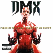 DMX, CD Flesh of My Flesh, Blood of My Blood