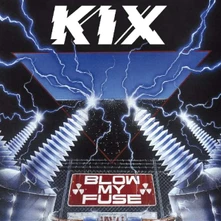Kix, CD BLOW MY FUSE