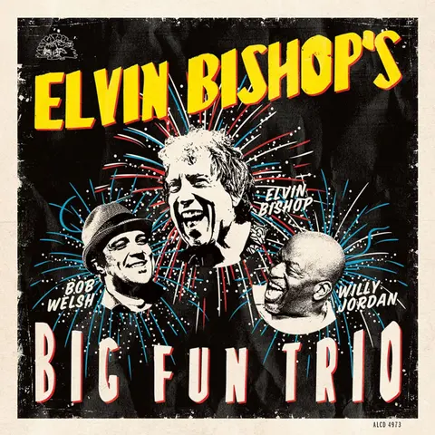 ELVIN BISHOP'S BIG FUN TRIO
