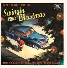 Vinyl HAVE YOURSELF ANOTHER SWINGIN' LITTLE CHRISTMAS