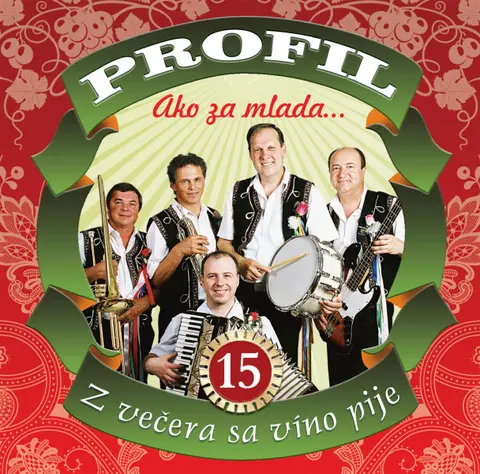 Skupina Profil – CD Ako za mlada... Z večera sa víno pije (15)