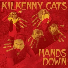 Kilkenny Cats, CD HANDS DOWN