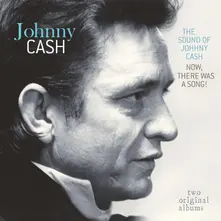 Johnny Cash, Vinyl SOUND OF JOHNNY CASH / NOW THERE WAS A SONG!