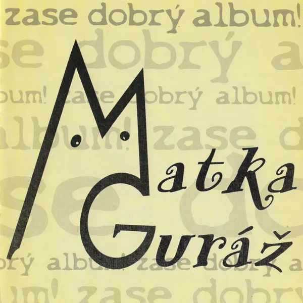 Zase Dobrý Album!