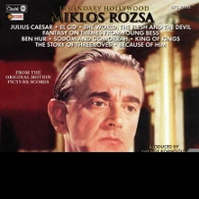 Miklós Rózsa, CD LEGENDARY HOLLYWOOD: FROM THE ORIGINAL MOTION PICTURE SCORES