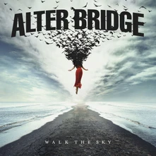 Alter Bridge, CD Walk the Sky
