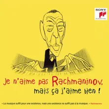 Je N'aime Pas Rachmaninov, Mais Ça J'aime Bien ! thumbnail