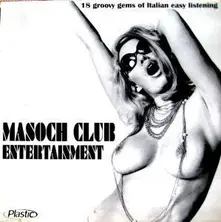 Various Artists – MASOCH CLUB ENTERTAINMENT (Vinyl)