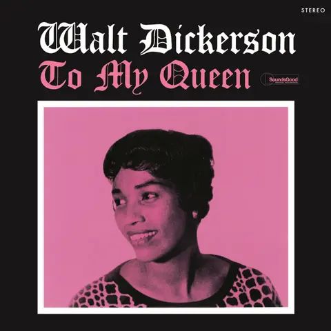 Walt Dickerson – Vinyl DICKERSON, WALT - TO MY QUEEN