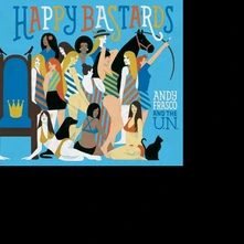 Andy Frasco & The U.N., CD HAPPY BASTARDS
