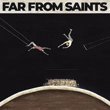 Far From Saints, CD FAR FROM SAINTS