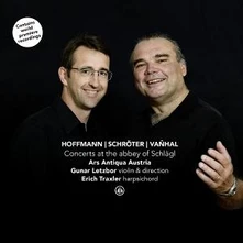 Ars Antiqua Austria, CD CONCERTS AT THE ABBEY OF SCHLAGL - HOFFMANN/SCHROTER/VANHAL