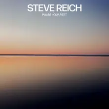 CD STEVE REICH: PULSE / QUARTET