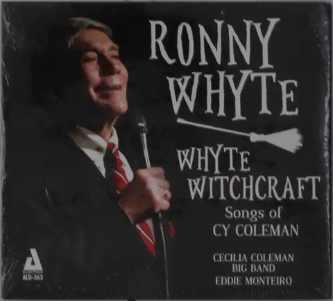 WHYTE, RONNY & TRA... - WHYTE WITCHCRAFT. SONGS OF CY COLEMAN