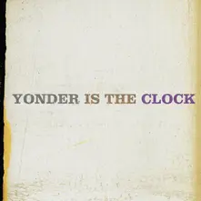 YONDER IS THE CLOCK thumbnail