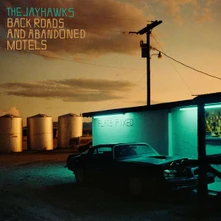 The Jayhawks, CD JAYHAWKS - Back Roads And Abandoned Motels