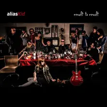 Alias Kid – REVOLT TO REVOLT (CD)