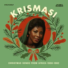 CD KRISMASI: CHRISTMAS SONGS FROM AFRICA 1968-1982