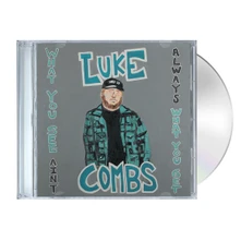 Luke Combs, CD WHAT YOU SEE AIN'T ALWAYS WHAT YOU GET