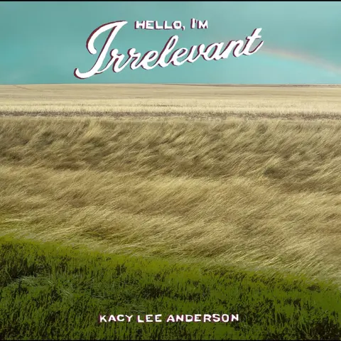 HELLO, I'M IRRELEVANT