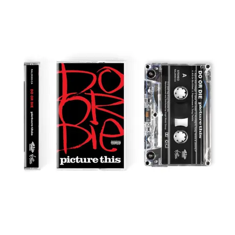 Do or Die – Kazeta PICTURE THIS
