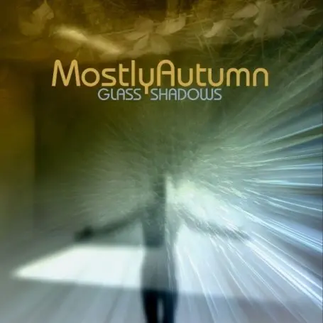 MOSTLY AUTUMN - GLASS SHADOWS