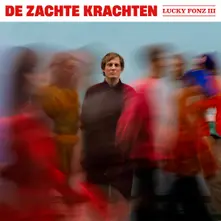 Lucky Fonz III, Vinyl DE ZACHTE KRACHTEN