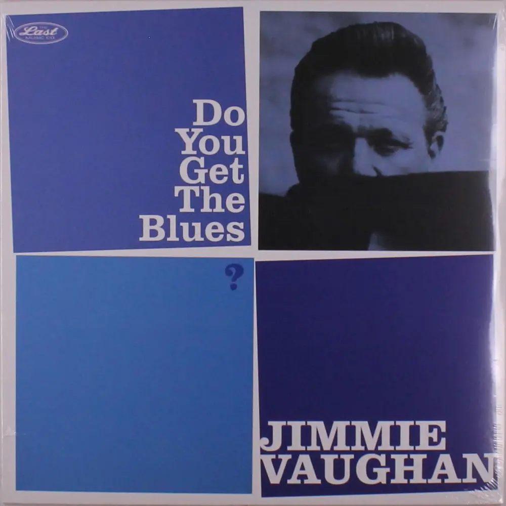 DO YOU GET THE BLUES