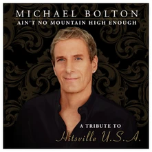 Michael Bolton, CD Ain't No Mountain High Enough: A Tribute To Hitsville U.S.A.