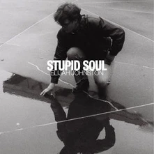 Elijah Johnston, CD STUPID SOUL